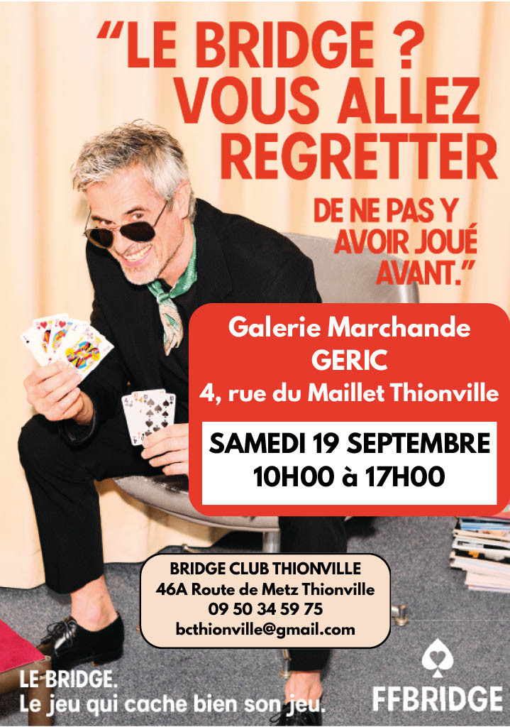 Le Bridge Club de Thionville tiendra un stand de promotion dans la galerie marchande du Géric le samedi 19 septembre de 10h00 à 17h00
