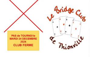 Club fermé / Annulation du tournoi du mardi 24 décembre